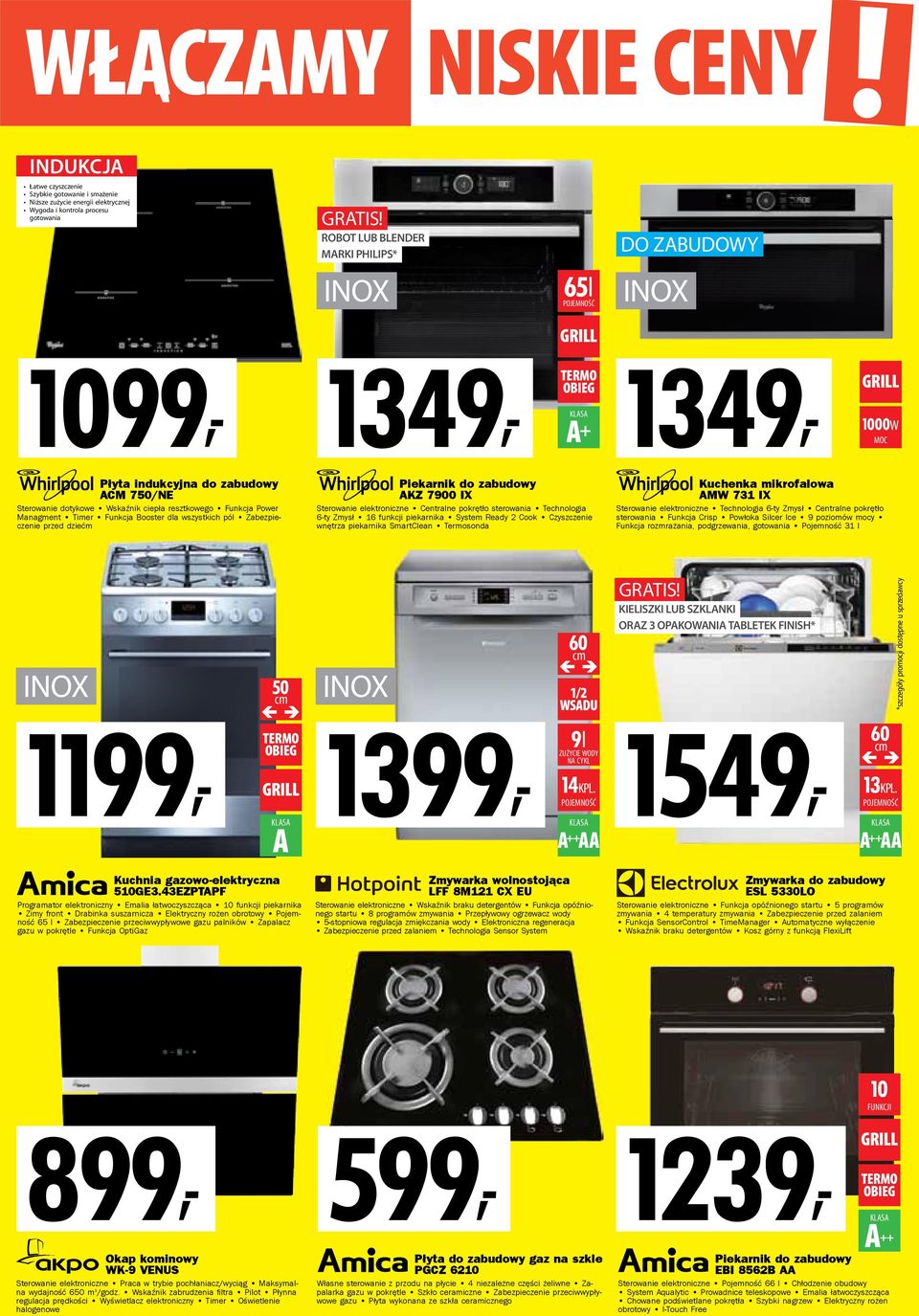 wszystkich pól Zabezpieczenie przed dziećm Piekarnik do zabudowy AKZ 7900 IX Sterowanie elektroniczne Centralne pokrętło sterowania Technologia 6-ty Zmysł 16 funkcji piekarnika System Ready 2 Cook