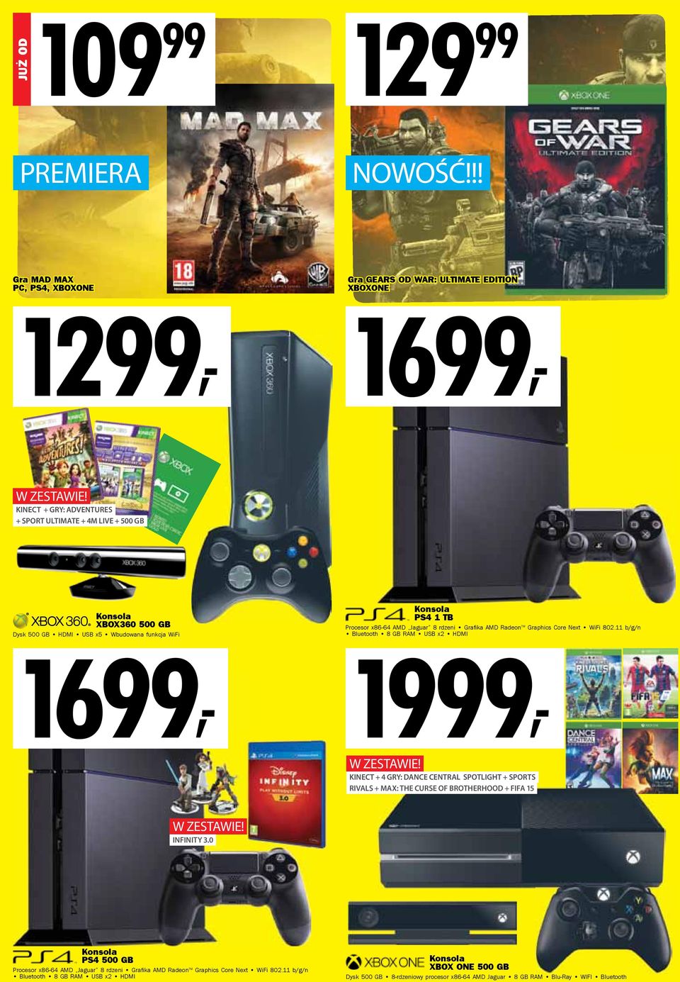 11 b/g/n Bluetooth 8 GB x2 1999, W ZESTAWIE KINECT + 4 GRY: DANCE CENTRAL SPOTLIGHT + SPORTS RIVALS + MAX: THE CURSE OF BROTHERHOOD + FIFA 15 W ZESTAWIE INFINITY 3.