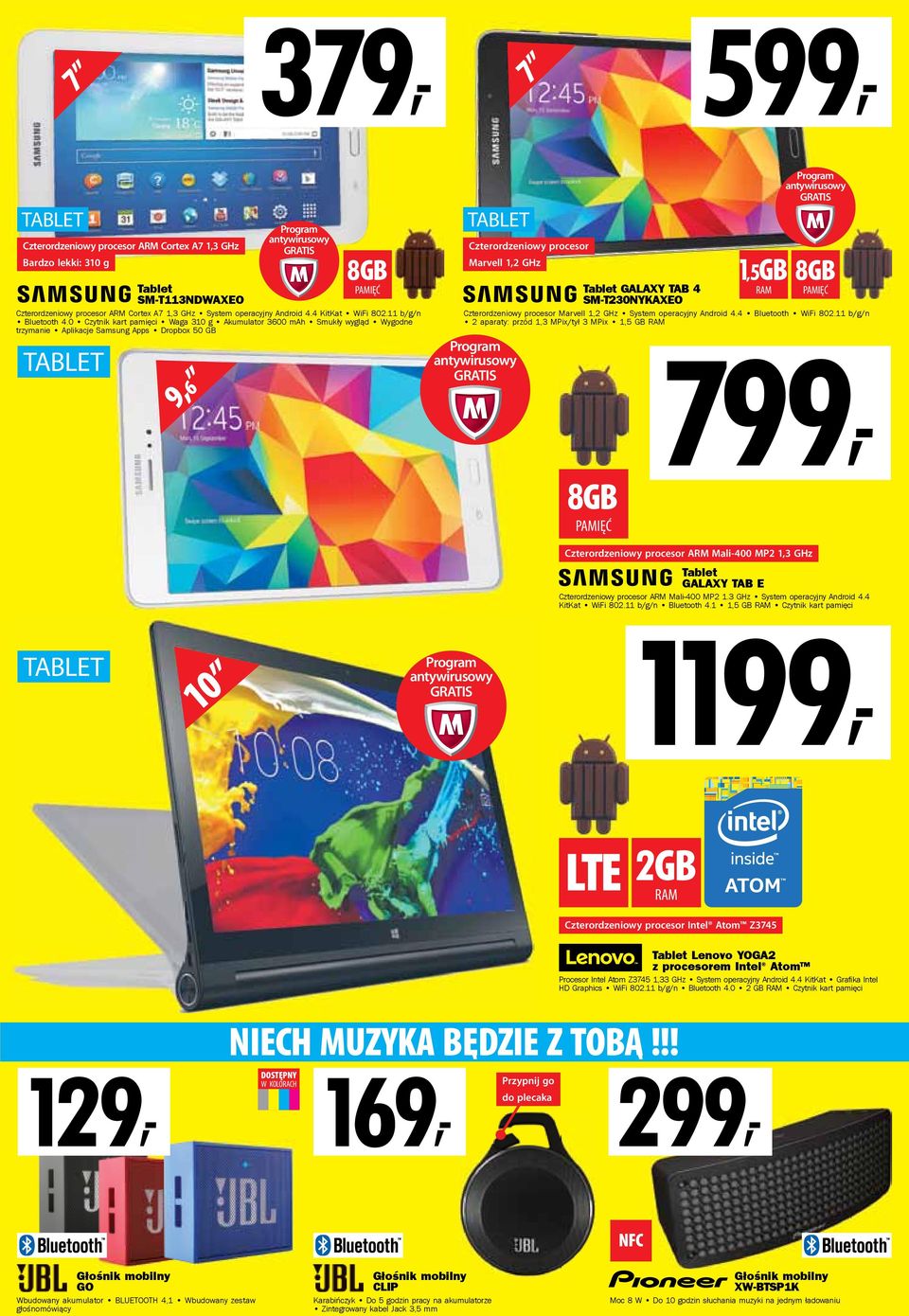 0 Czytnik kart pamięci Waga 310 g Akumulator 3600 mah Smukły wygląd Wygodne trzymanie Aplikacje Samsung Apps Dropbox 50 GB 9,6 Czterordzeniowy procesor Marvell 1,2 GHz Tablet GALAXY TAB 4