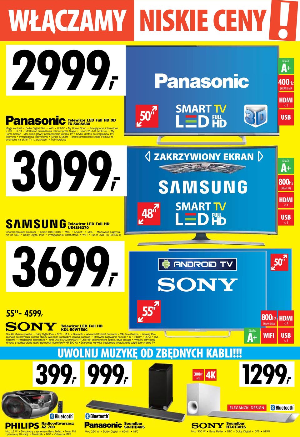 smartfona 3099, na ekran TV i z powrotem Tryb hotelowy Telewizor LED Full HD UE48J6370 Czterordzeniowy procesor Smart HUB 2015 MHL Anynet+ MHL Możliwość nagrywania na Dolby Digital Plus Przeglądarka