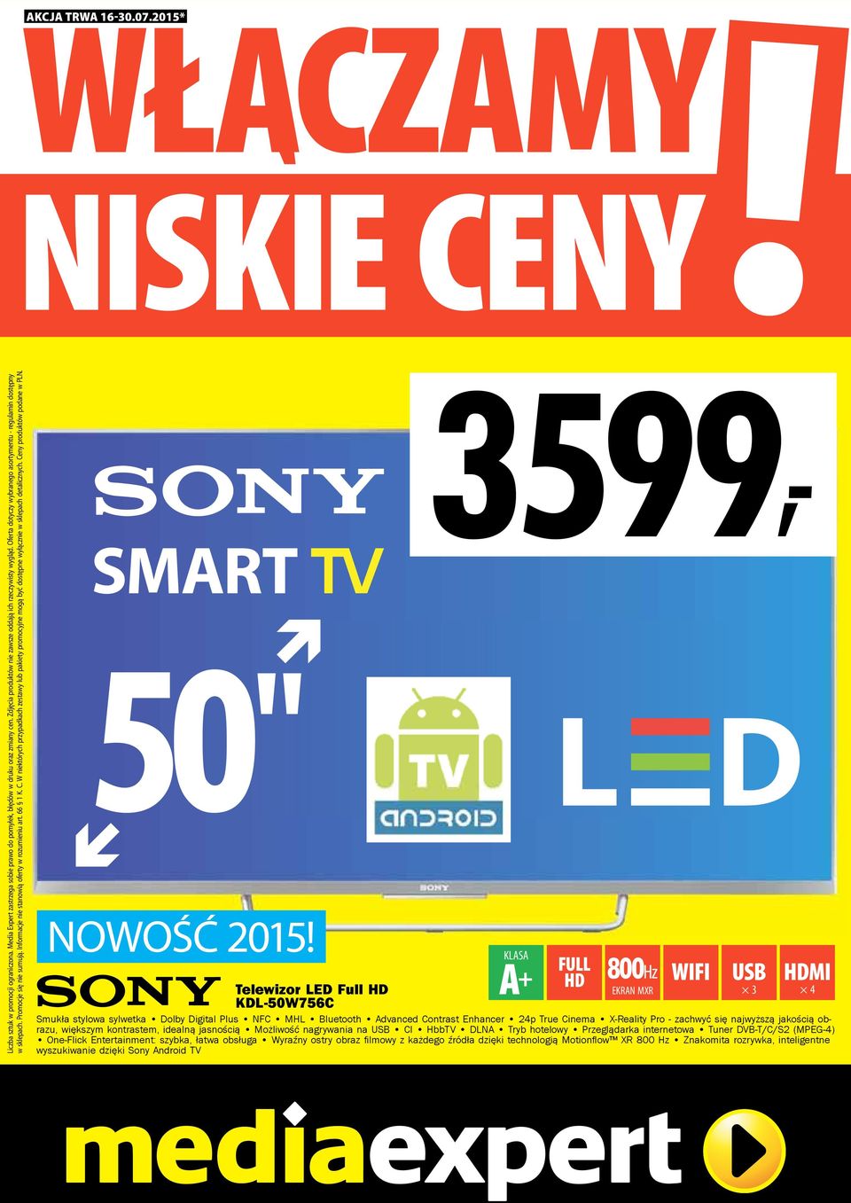Informacje nie stanowią oferty w rozumieniu art. 66 1 K. C. W niektórych przypadkach zestawy lub pakiety promocyjne mogą być dostępne wyłącznie w sklepach detalicznych. Ceny produktów podane w PLN.