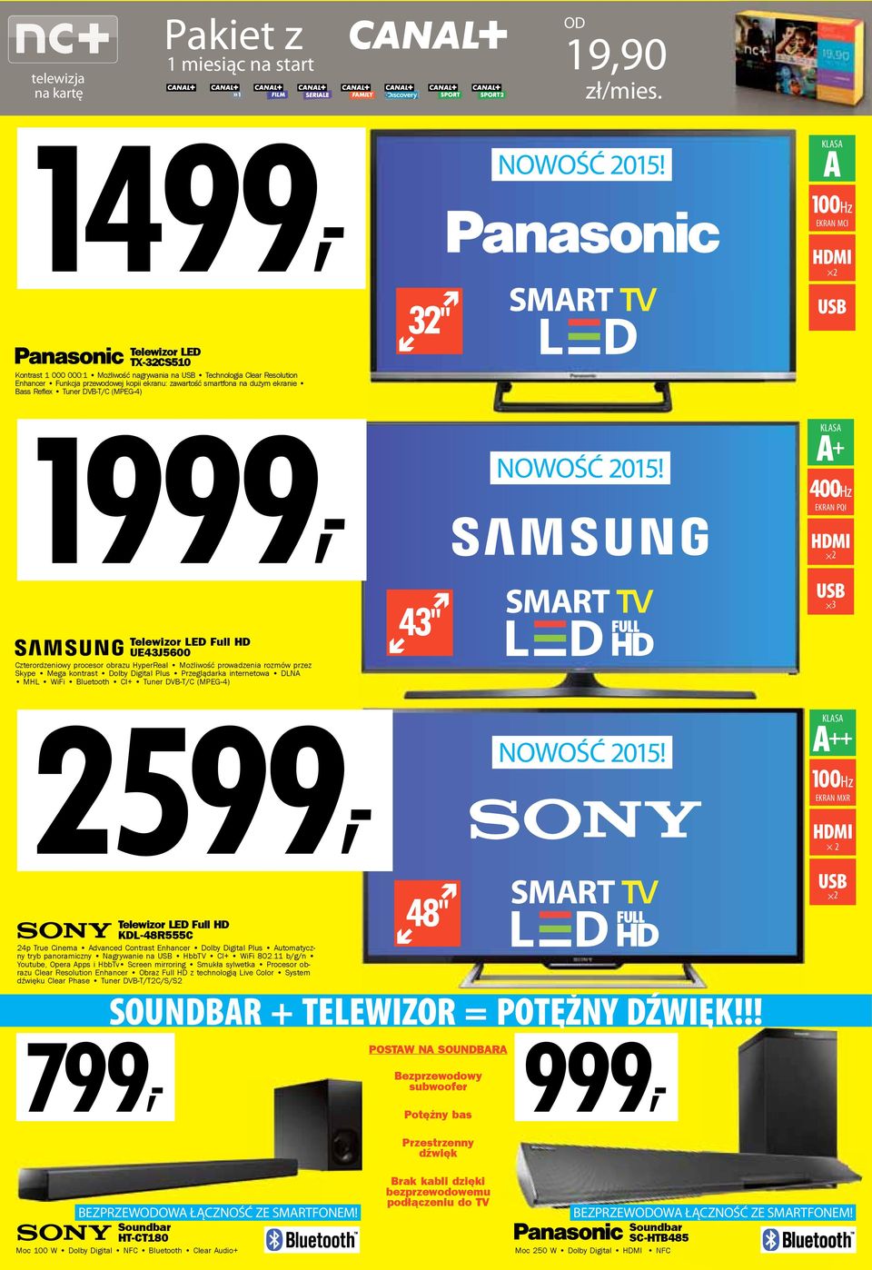 Reflex Tuner DVB-T/C (MPEG-4) 1999, 32" NOWOŚĆ 2015 NOWOŚĆ 2015 A 100Hz EKRAN MCI 2 USB A + 400Hz EKRAN PQI 2 Telewizor LED Full HD UE43J5600 Czterordzeniowy procesor obrazu HyperReal Możliwość