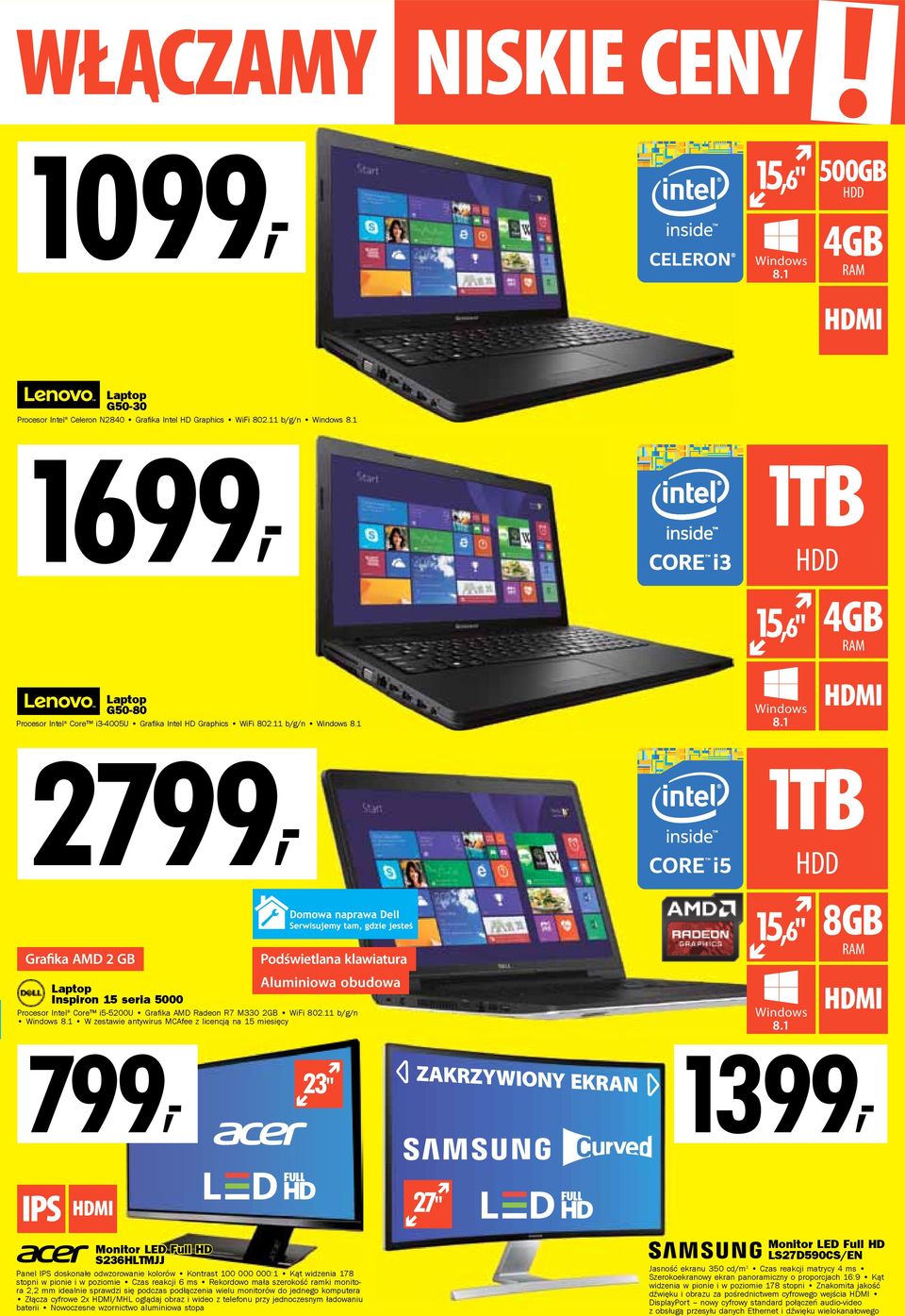 1 1TB HDD Grafika AMD 2 GB Podświetlana klawiatura Aluminiowa obudowa Windows 8.1 799, 23" 1399, Laptop Inspiron 15 seria 5000 Procesor Intel Core i5-5200u Grafi ka AMD Radeon R7 M330 2GB WiFi 802.