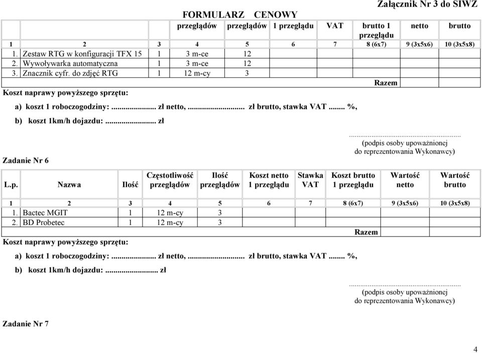 do zdjęć RTG 1 12 m-cy 3 Zadanie Nr 6 L.p.