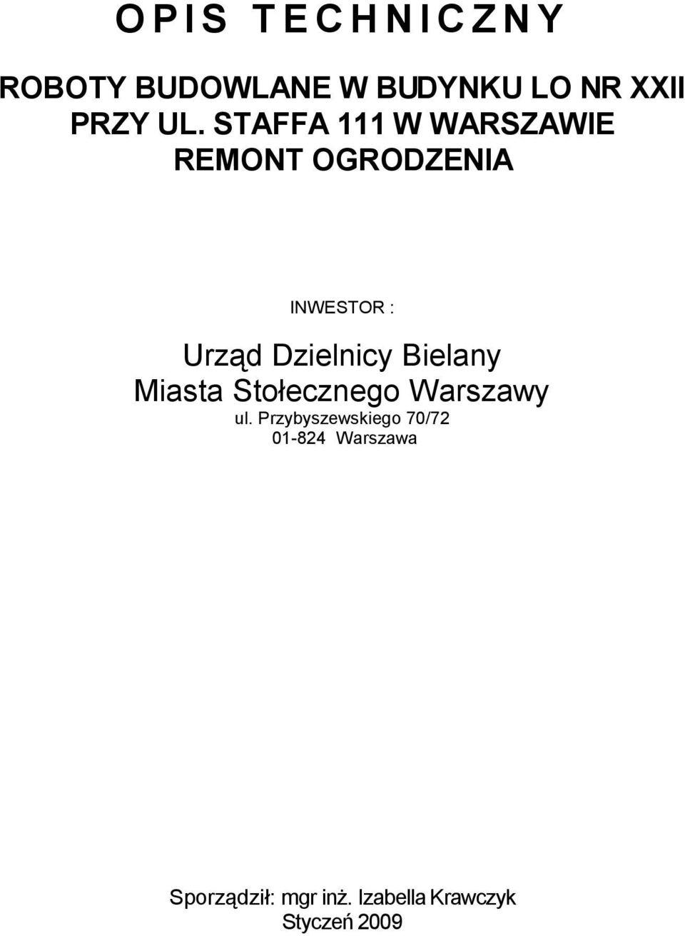 Dzielnicy Bielany Miasta Stołecznego Warszawy ul.