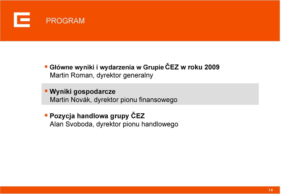 gospodarcze Martin Novák, dyrektor pionu finansowego