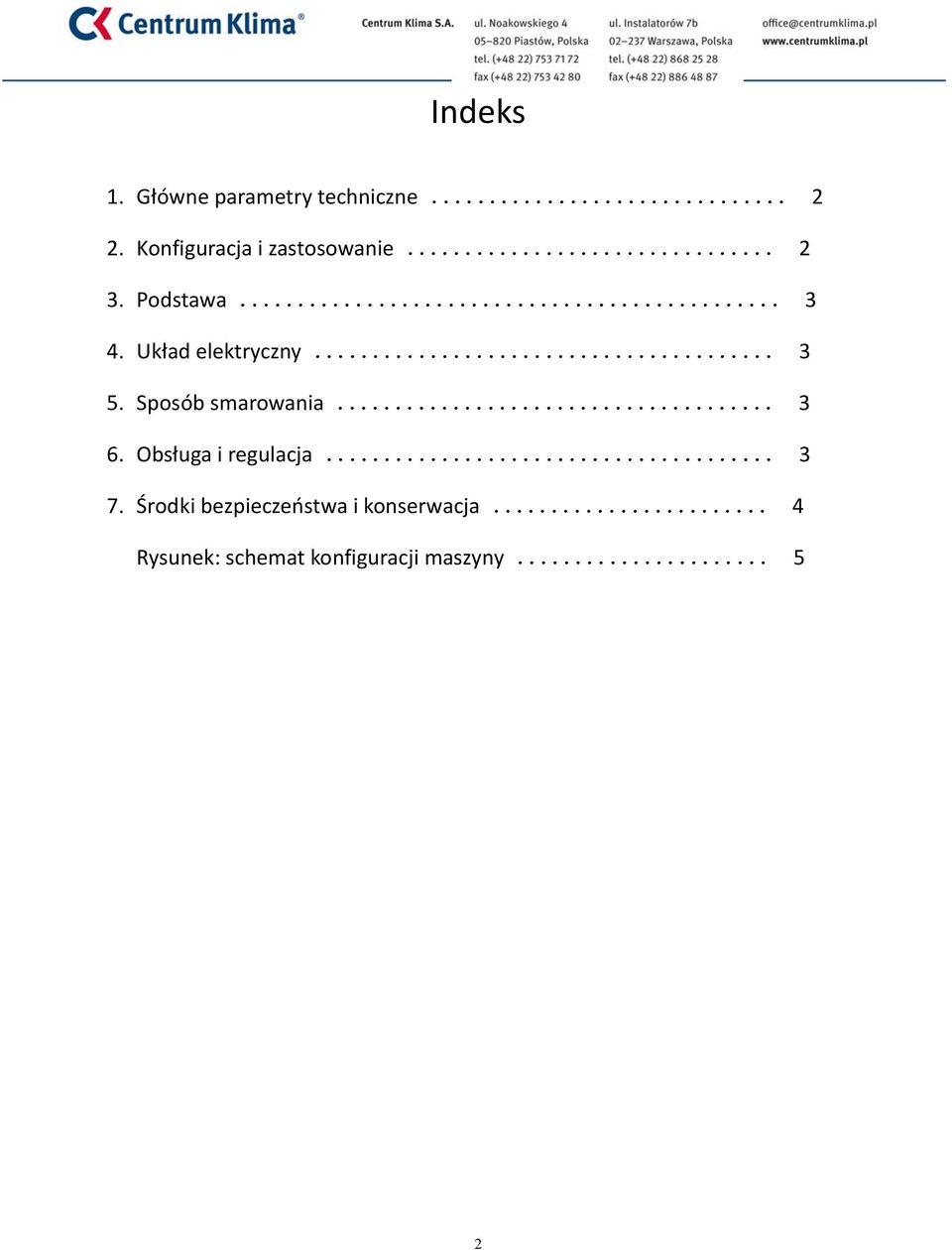 Układ elektryczny... 3 5. Sposób smarowania... 3 6.