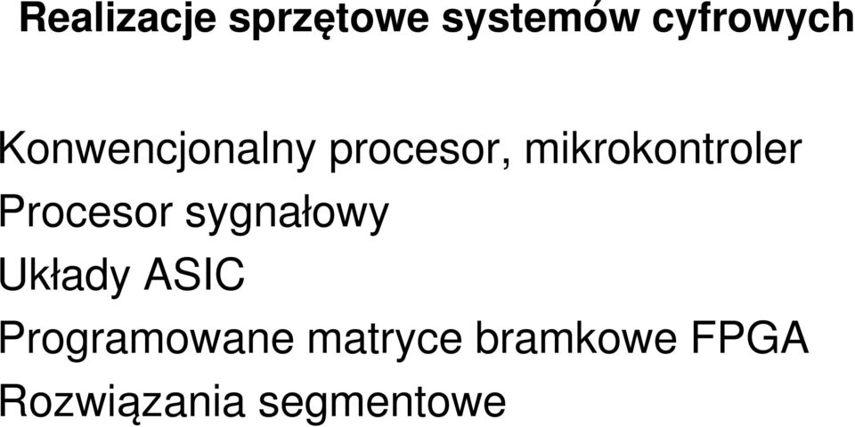 Procesor sygnałowy Układy ASIC