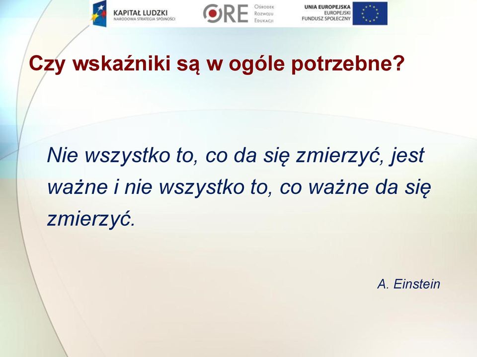 zmierzyć, jest ważne i nie