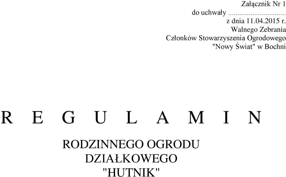 Walnego Zebrania Członków Stowarzyszenia