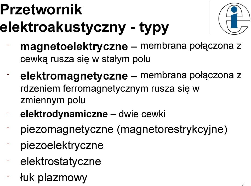 ferromagnetycznym rusza się w zmiennym polu - elektrodynamiczne dwie cewki -