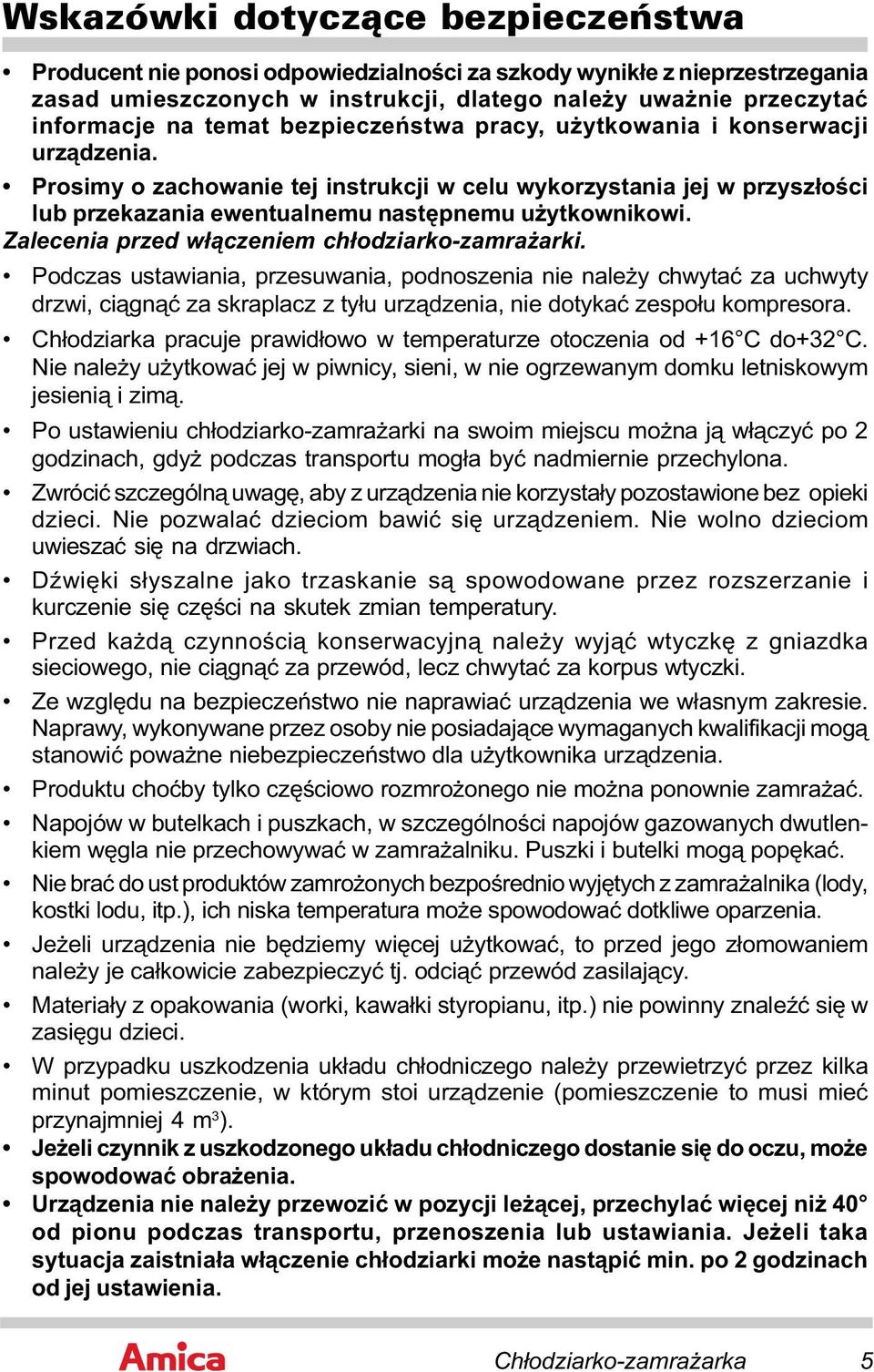 Zalecenia przed włączeniem chłodziarko-zamrażarki.