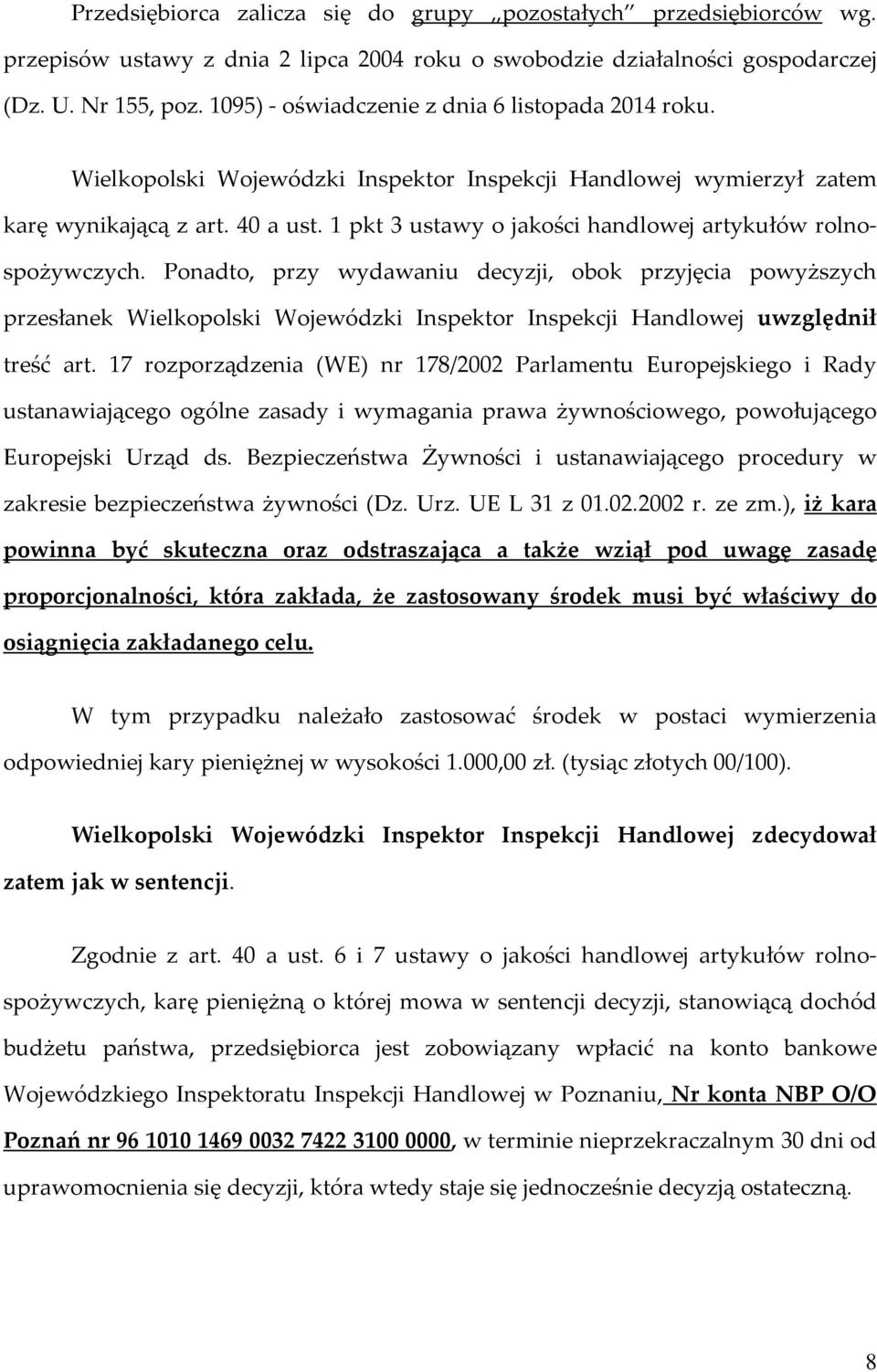 1 pkt 3 ustawy o jakości handlowej artykułów rolnospożywczych.