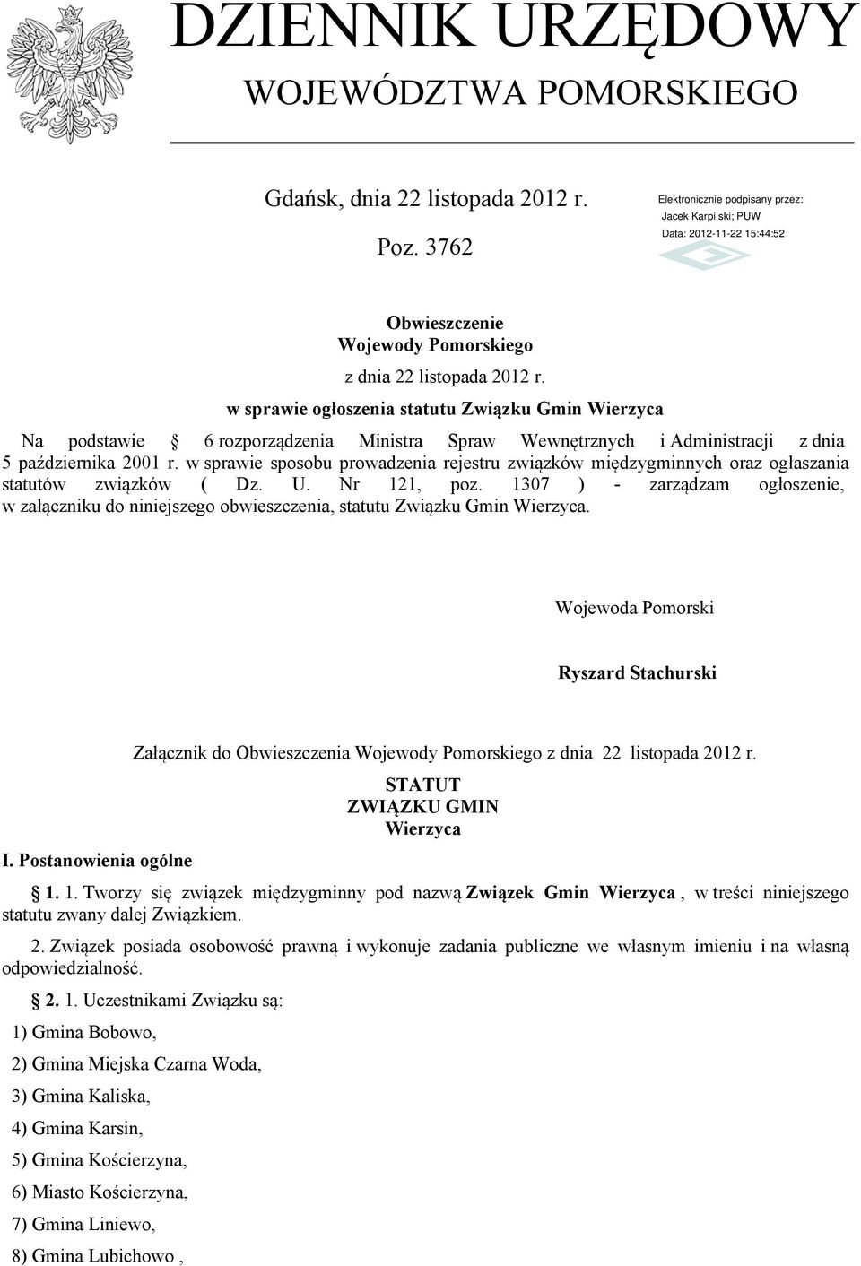w sprawie sposobu prowadzenia rejestru związków międzygminnych oraz ogłaszania statutów związków ( Dz. U. Nr 121, poz.