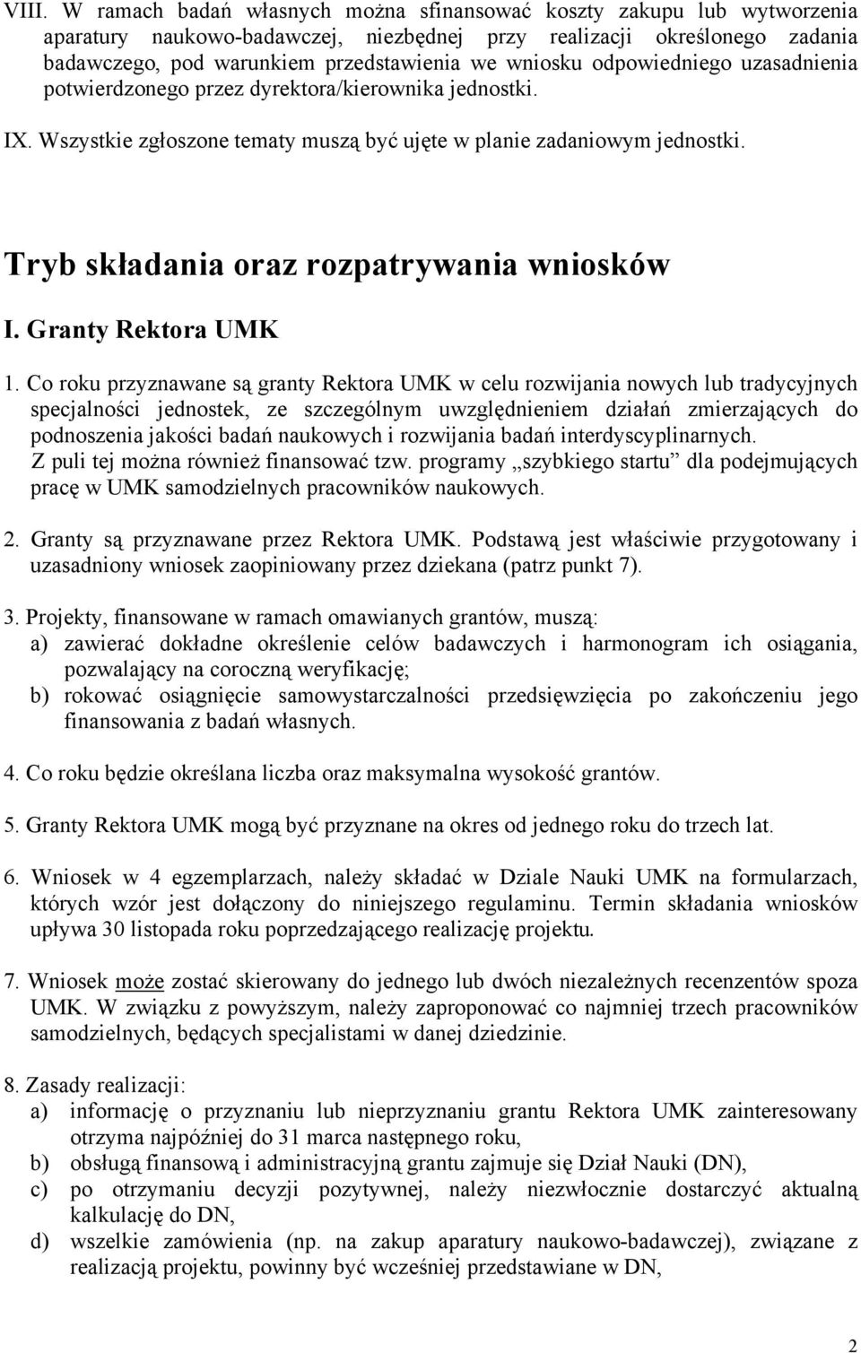Tryb składania oraz rozpatrywania wniosków I. Granty Rektora UMK 1.