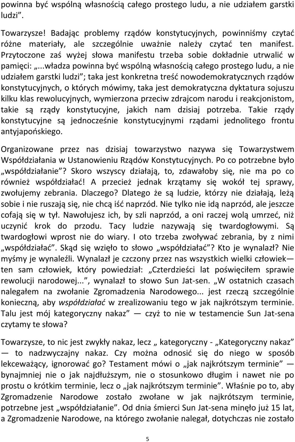 Przytoczone zaś wyżej słowa manifestu trzeba sobie dokładnie utrwalid w pamięci:.