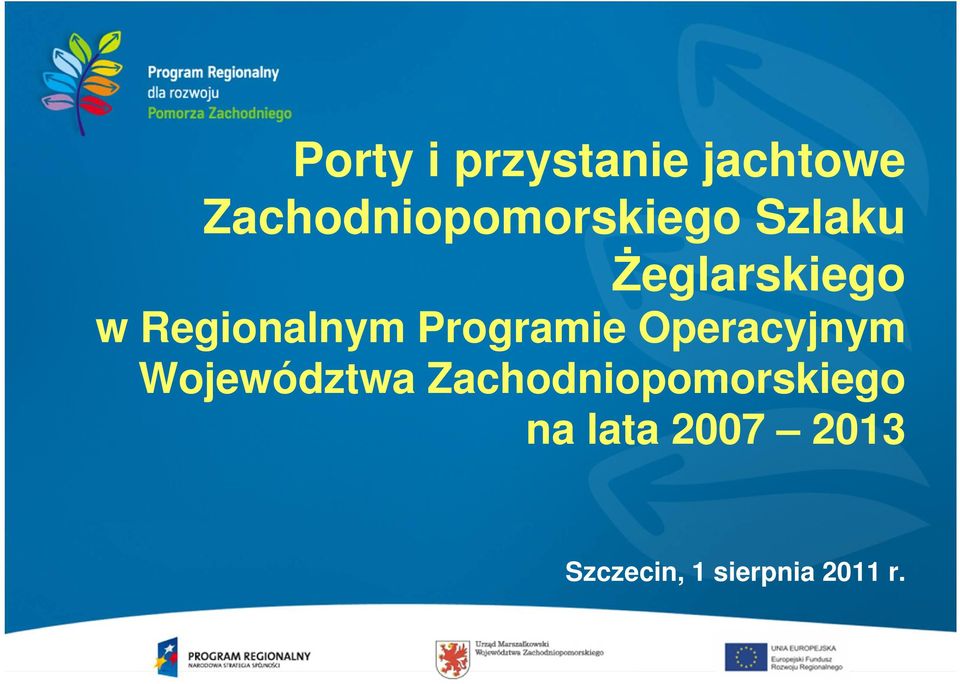 Regionalnym Programie Operacyjnym Województwa