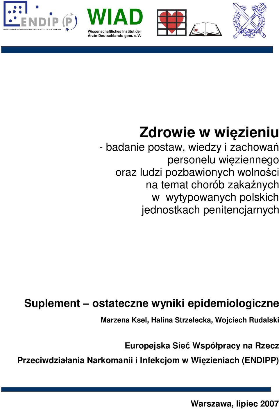 temat chorób zakaźnych w wytypowanych polskich jednostkach penitencjarnych Suplement ostateczne wyniki