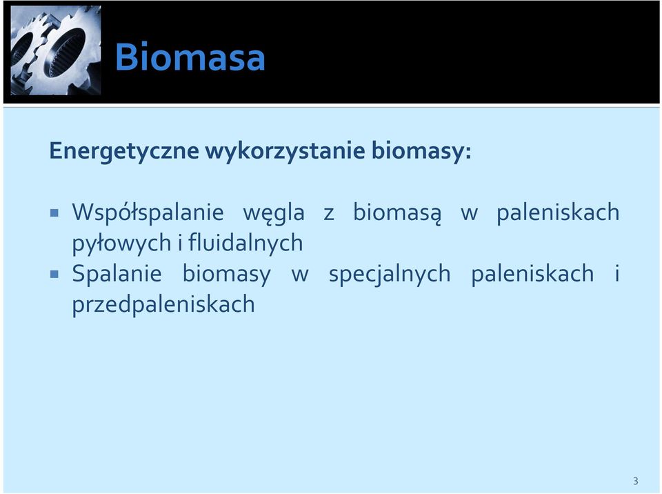 pyłowych i fluidalnych Spalanie biomasy w