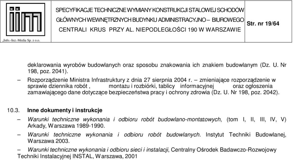 zmieniające rozporządzenie w sprawie dziennika robót, montażu i rozbiórki, tablicy informacyjnej oraz ogłoszenia zamawiającego dane dotyczące bezpieczeństwa pracy i ochrony zdrowia (Dz. U.