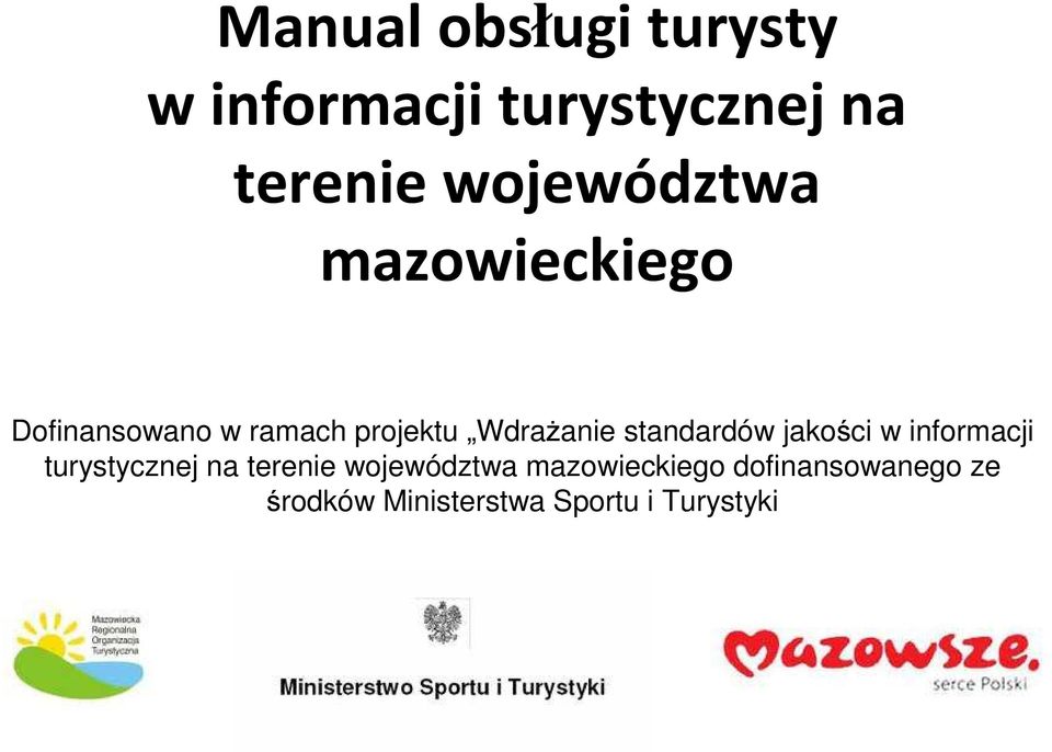Wdrażanie standardów jakości w informacji turystycznej na terenie