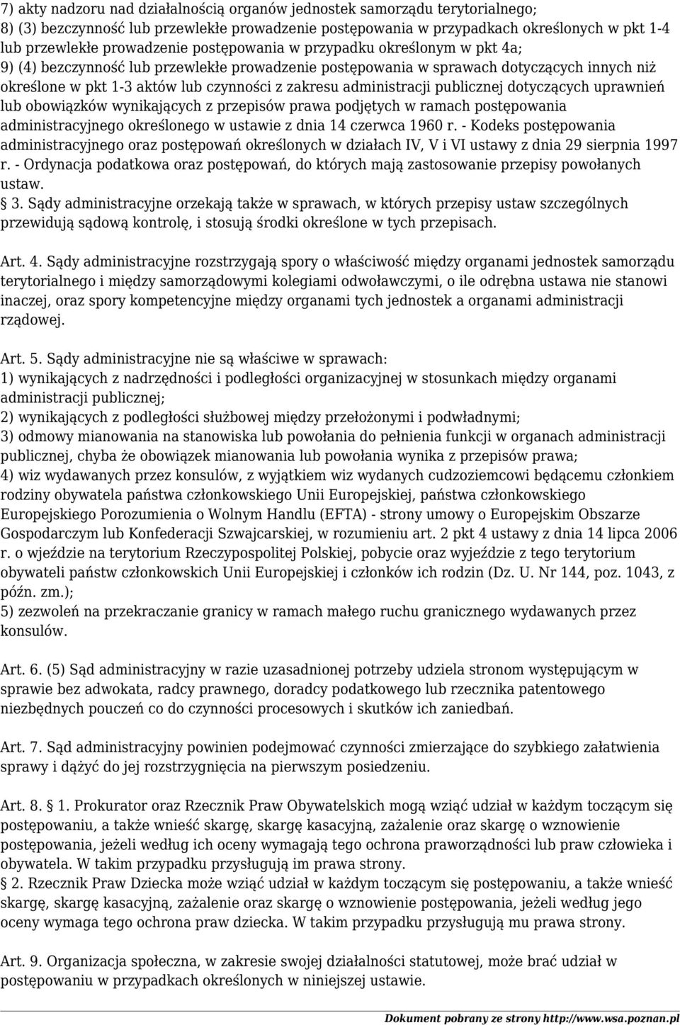 administracji publicznej dotyczących uprawnień lub obowiązków wynikających z przepisów prawa podjętych w ramach postępowania administracyjnego określonego w ustawie z dnia 14 czerwca 1960 r.