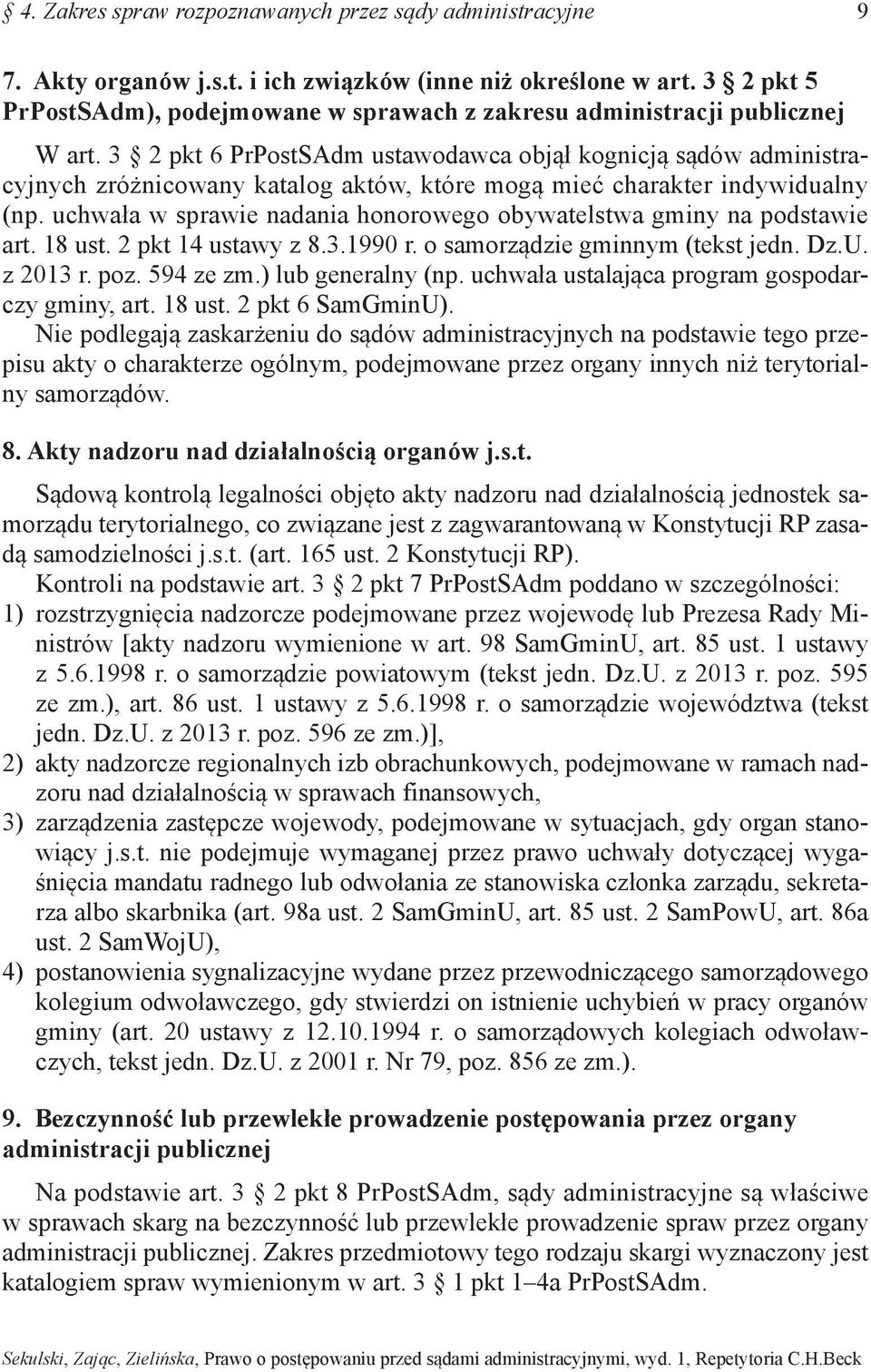 3 2 pkt 6 PrPostSAdm ustawodawca objął kognicją sądów administracyjnych zróżnicowany katalog aktów, które mogą mieć charakter indywidualny (np.
