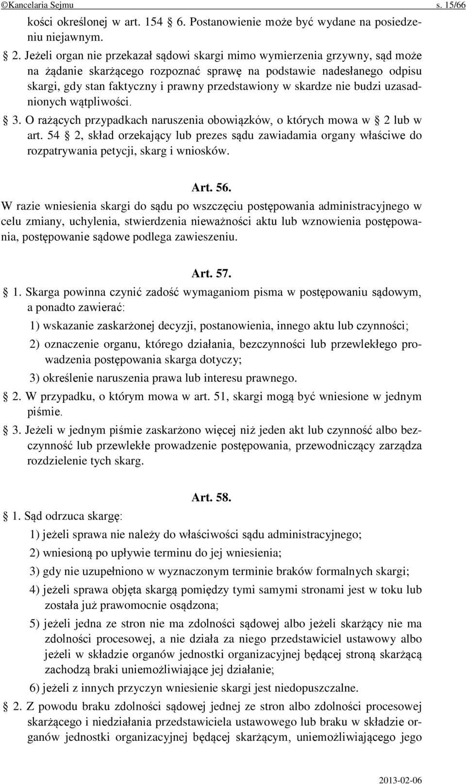 skardze nie budzi uzasadnionych wątpliwości. 3. O rażących przypadkach naruszenia obowiązków, o których mowa w 2 lub w art.