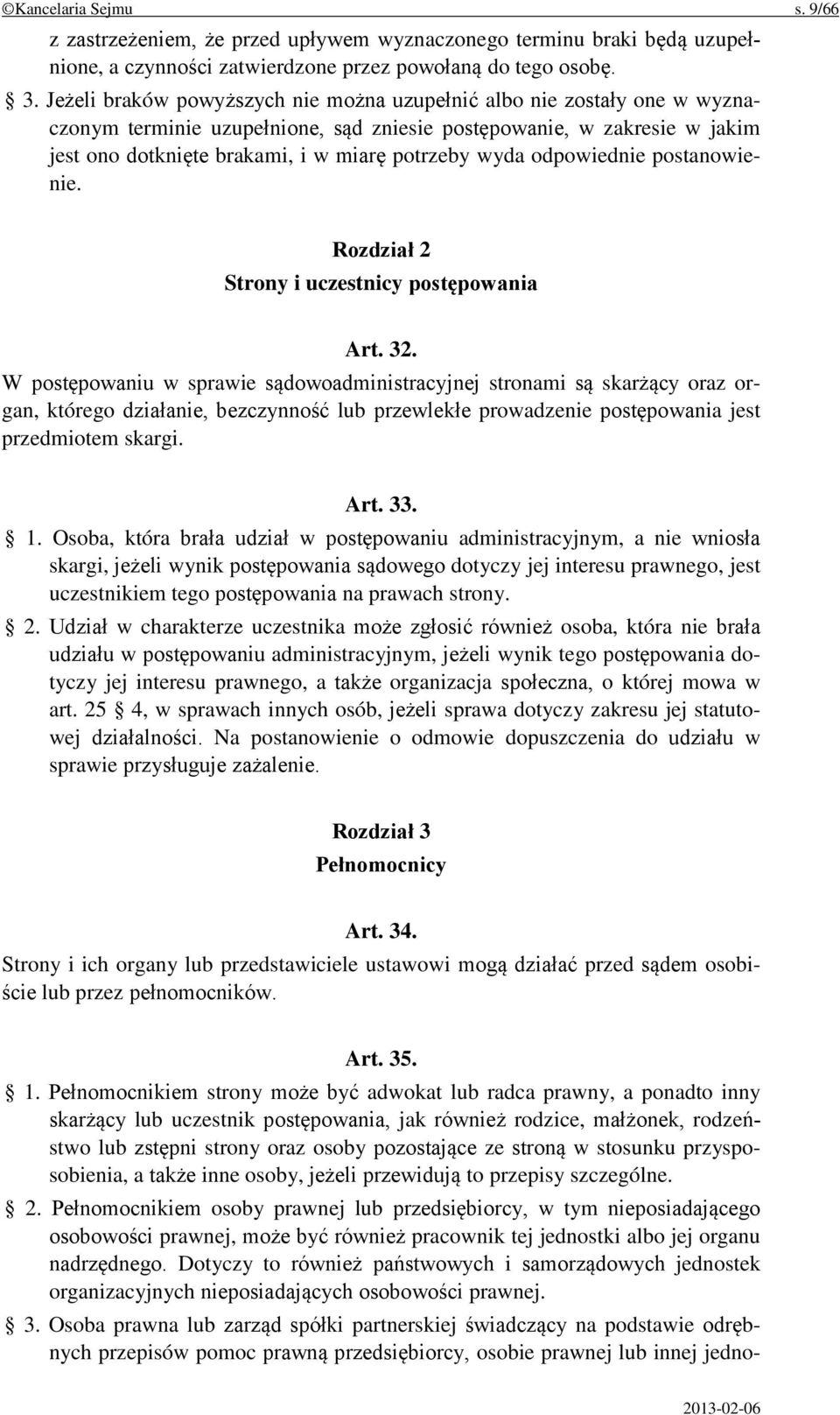 odpowiednie postanowienie. Rozdział 2 Strony i uczestnicy postępowania Art. 32.