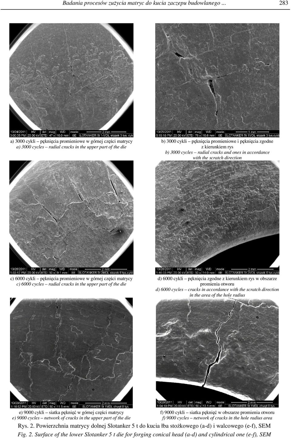 3000 cycles radial cracks and ones in accordance with the scratch direction c) 6000 cykli pęknięcia promieniowe w górnej części matrycy c) 6000 cycles radial cracks in the upper part of the die d)