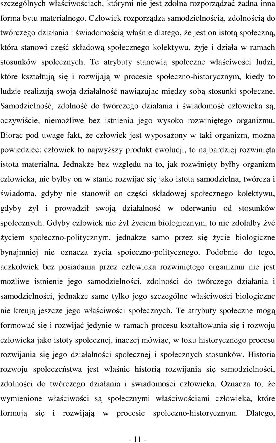 w ramach stosunków społecznych.