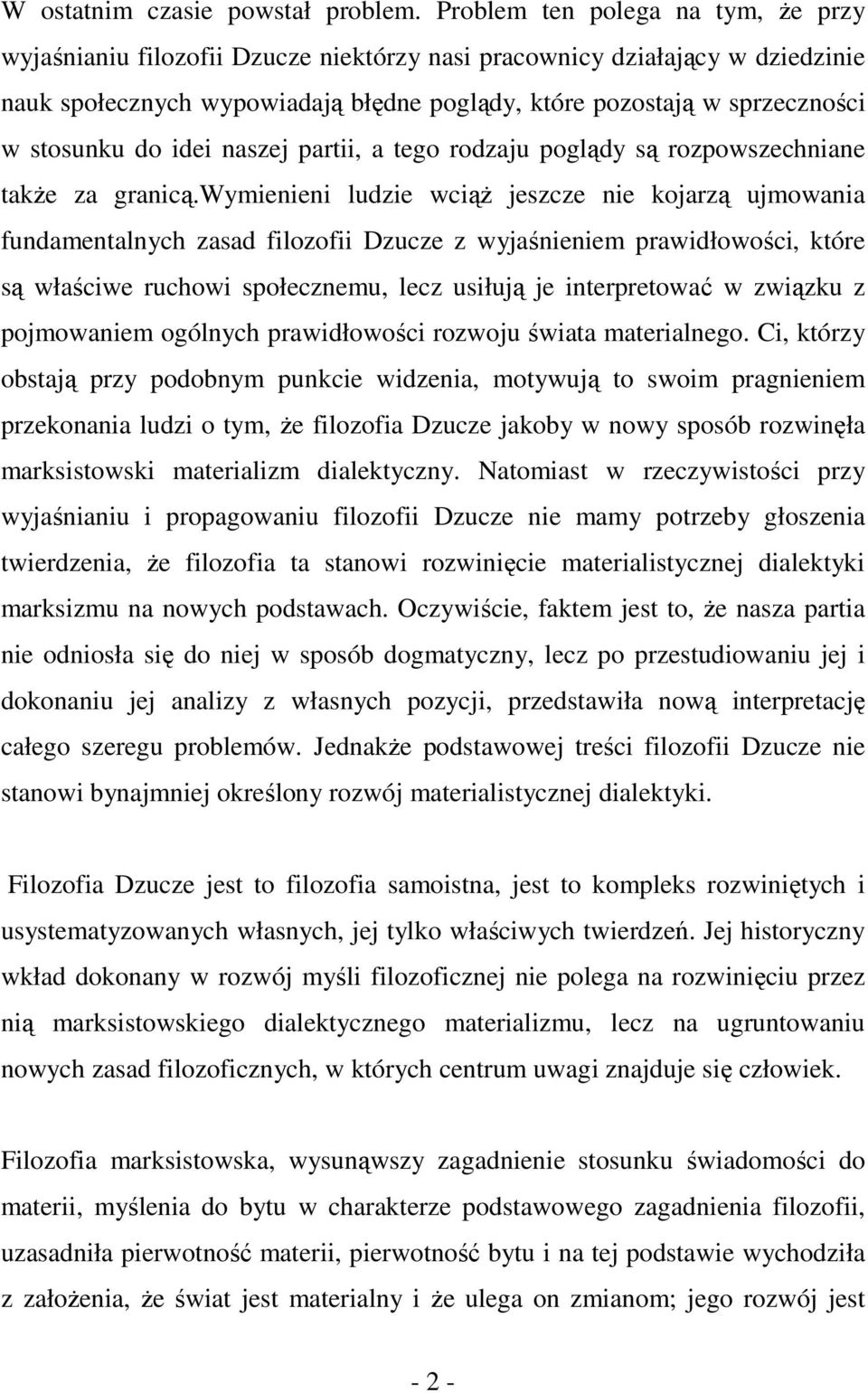 stosunku do idei naszej partii, a tego rodzaju poglądy są rozpowszechniane także za granicą.