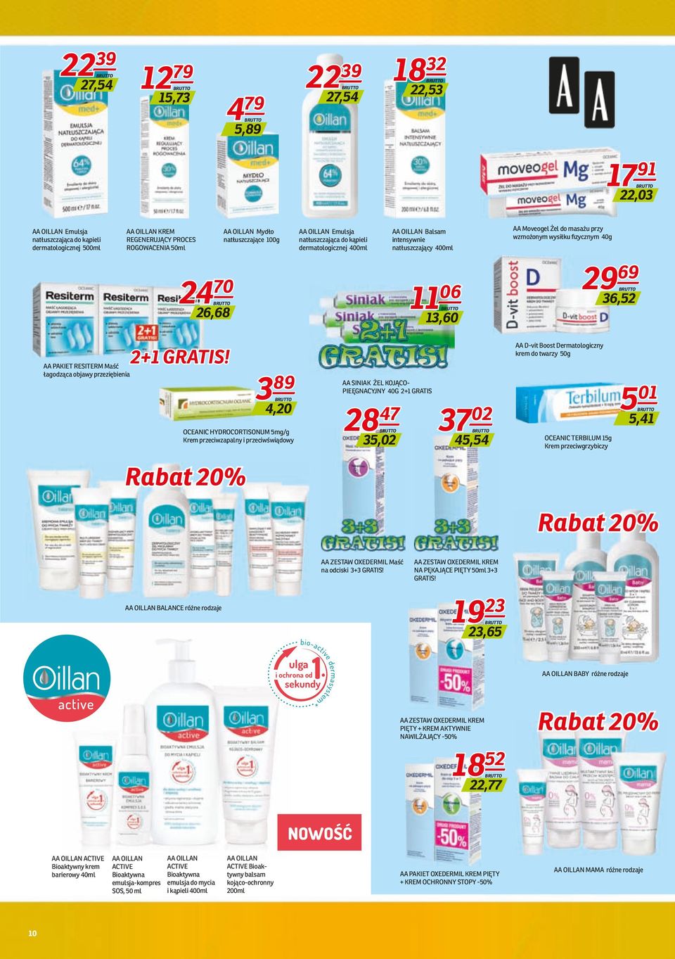 fizycznym 40g 24 70 26,68 11 06 13,60 29 69 36,52 AA PAKIET RESITERM Maść łagodząca objawy przeziębienia 2+1 GRATIS!