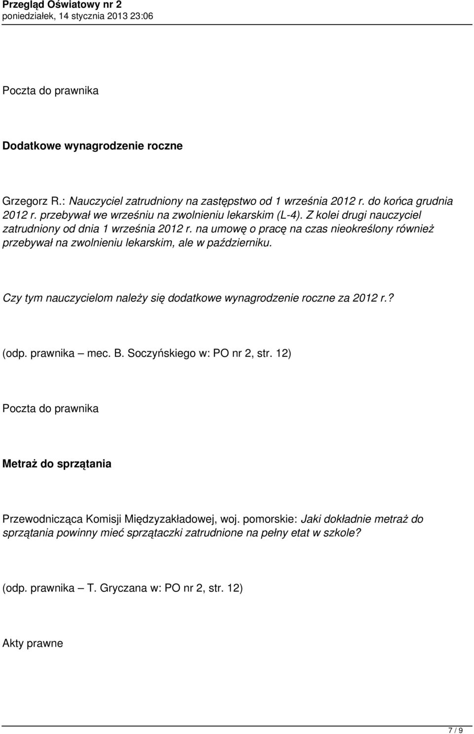 na umowę o pracę na czas nieokreślony również przebywał na zwolnieniu lekarskim, ale w październiku. Czy tym nauczycielom należy się dodatkowe wynagrodzenie roczne za 2012 r.? (odp.