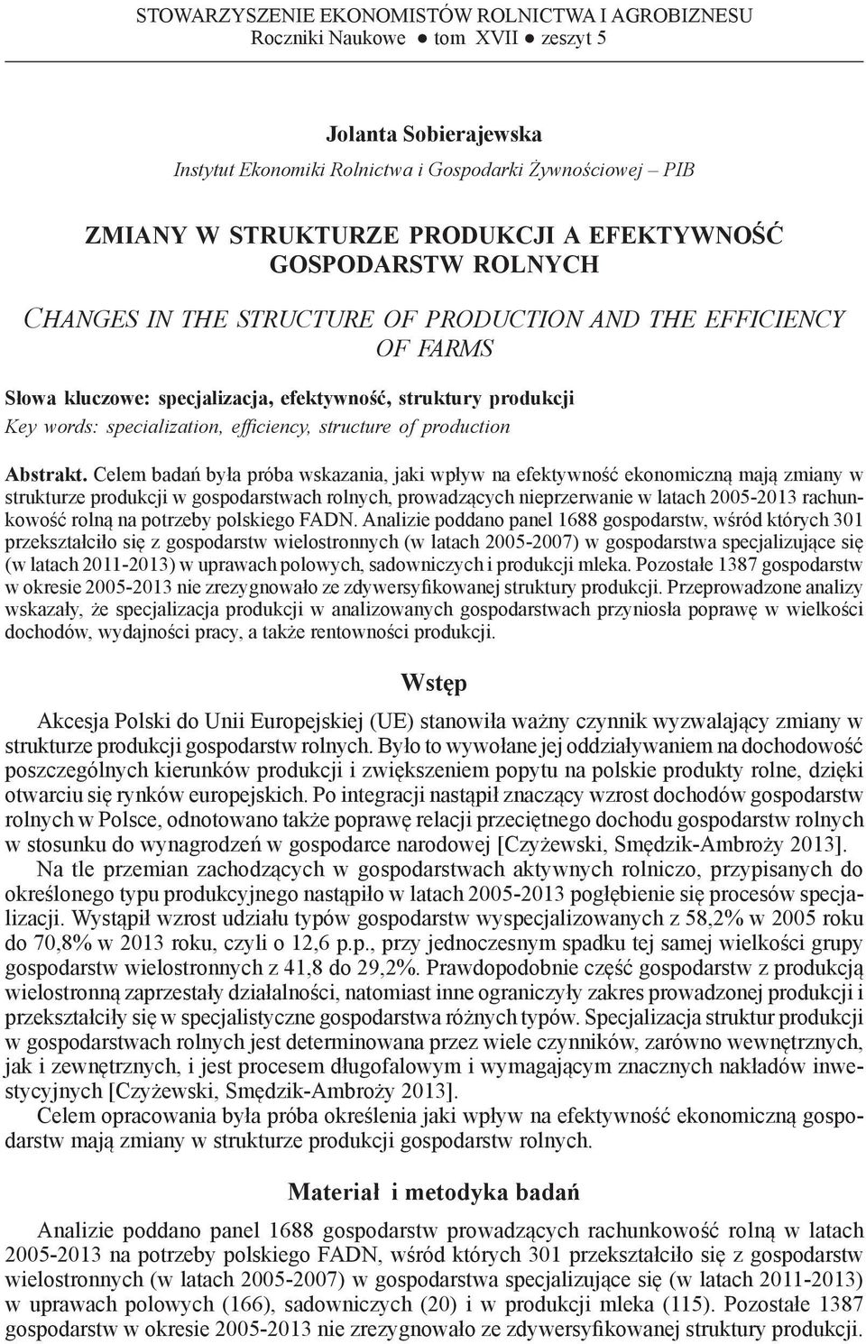 specialization, efficiency, structure of production Abstrakt.