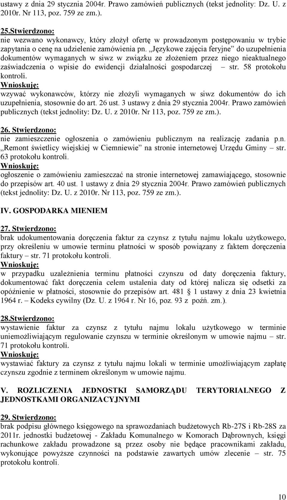 Językowe zajęcia feryjne do uzupełnienia dokumentów wymaganych w siwz w związku ze złożeniem przez niego nieaktualnego zaświadczenia o wpisie do ewidencji działalności gospodarczej str.