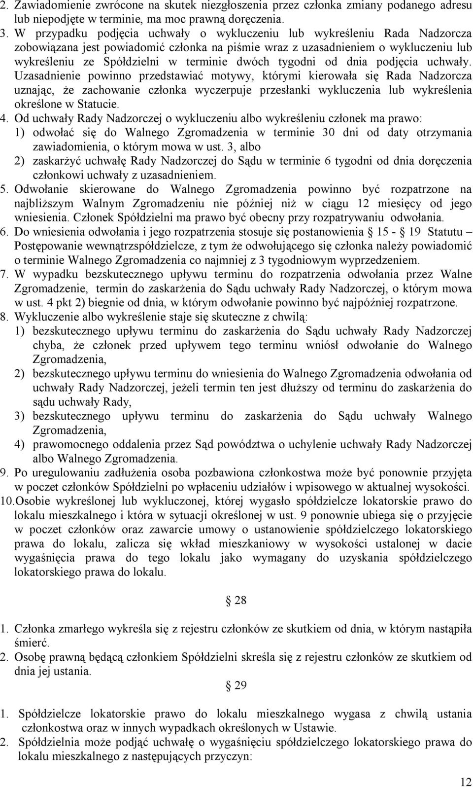 dwóch tygodni od dnia podjęcia uchwały.