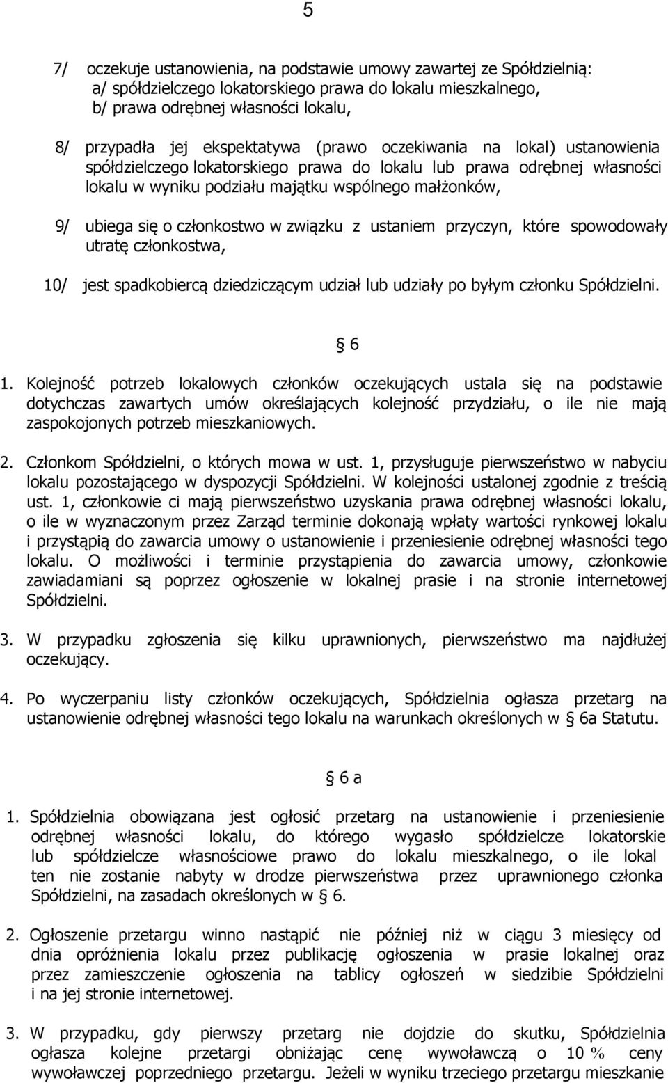 członkostwo w związku z ustaniem przyczyn, które spowodowały utratę członkostwa, 10