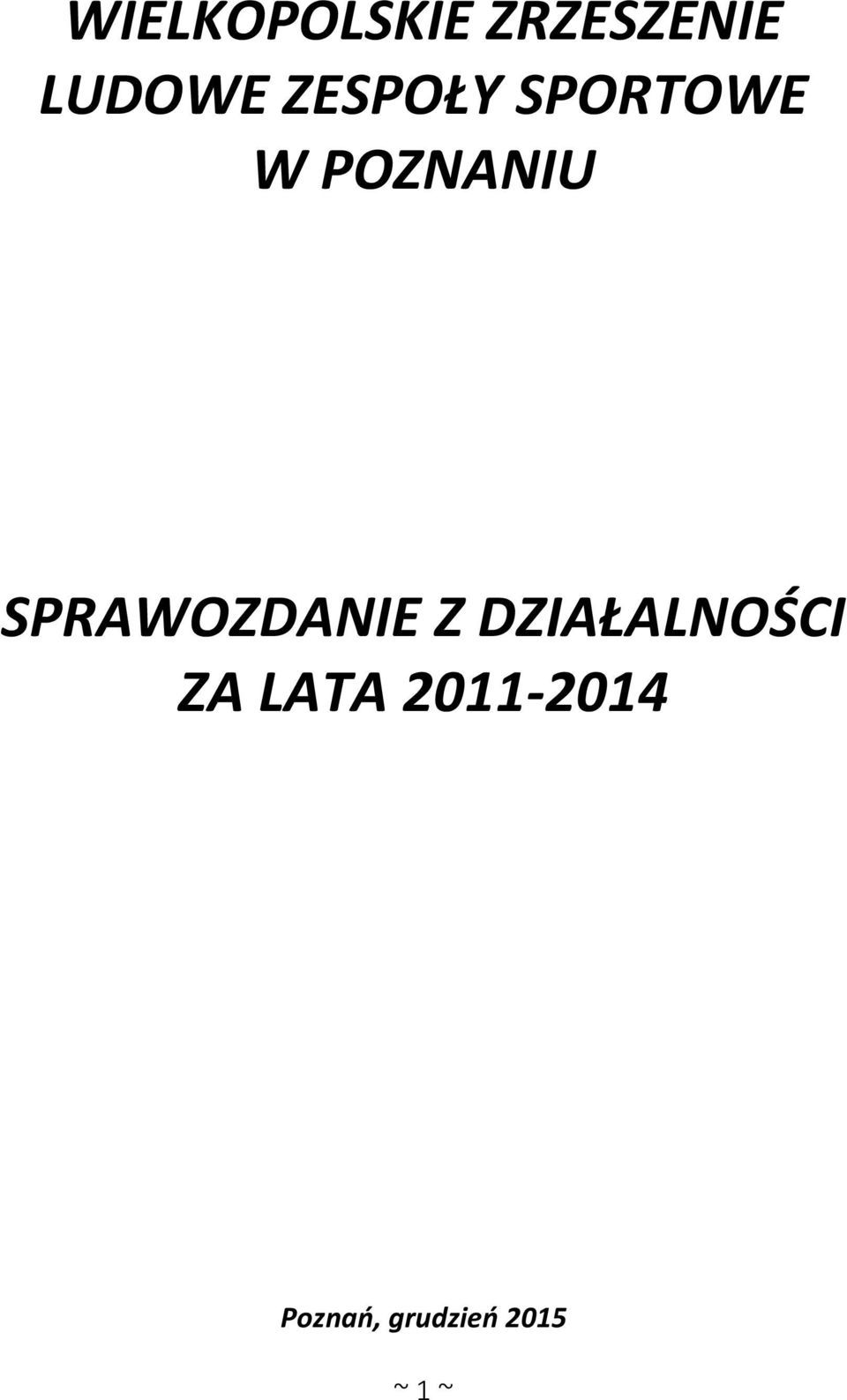 SPRAWOZDANIE Z DZIAŁALNOŚCI ZA