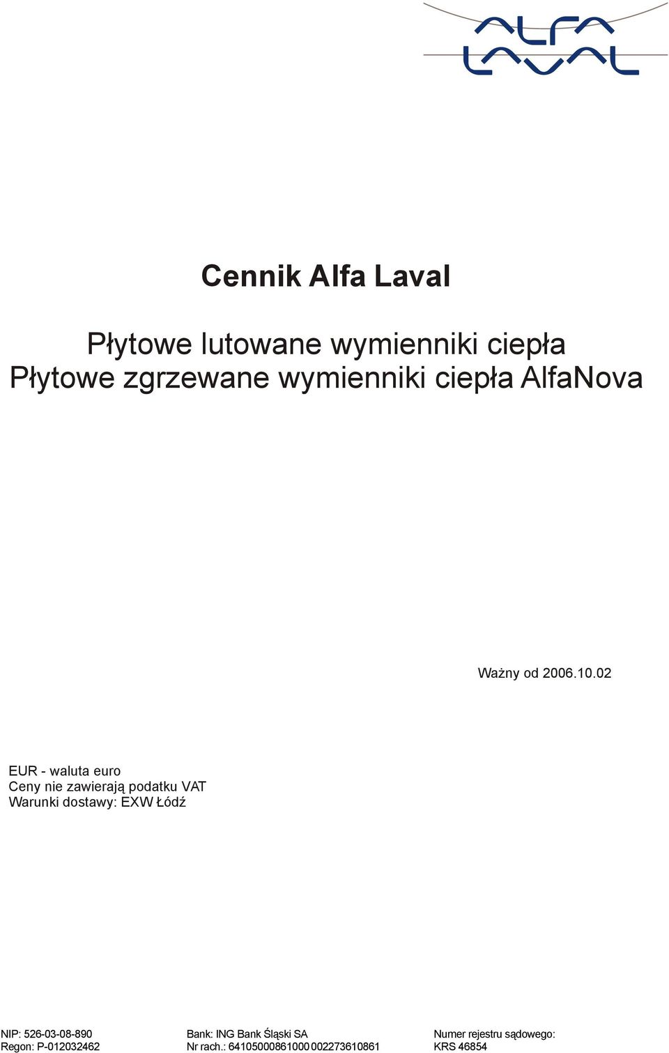 02 EUR - waluta euro Ceny nie zawierajپ0œ2 podatku VAT Warunki : EXW پ0 9 dپ0 2 NIP: