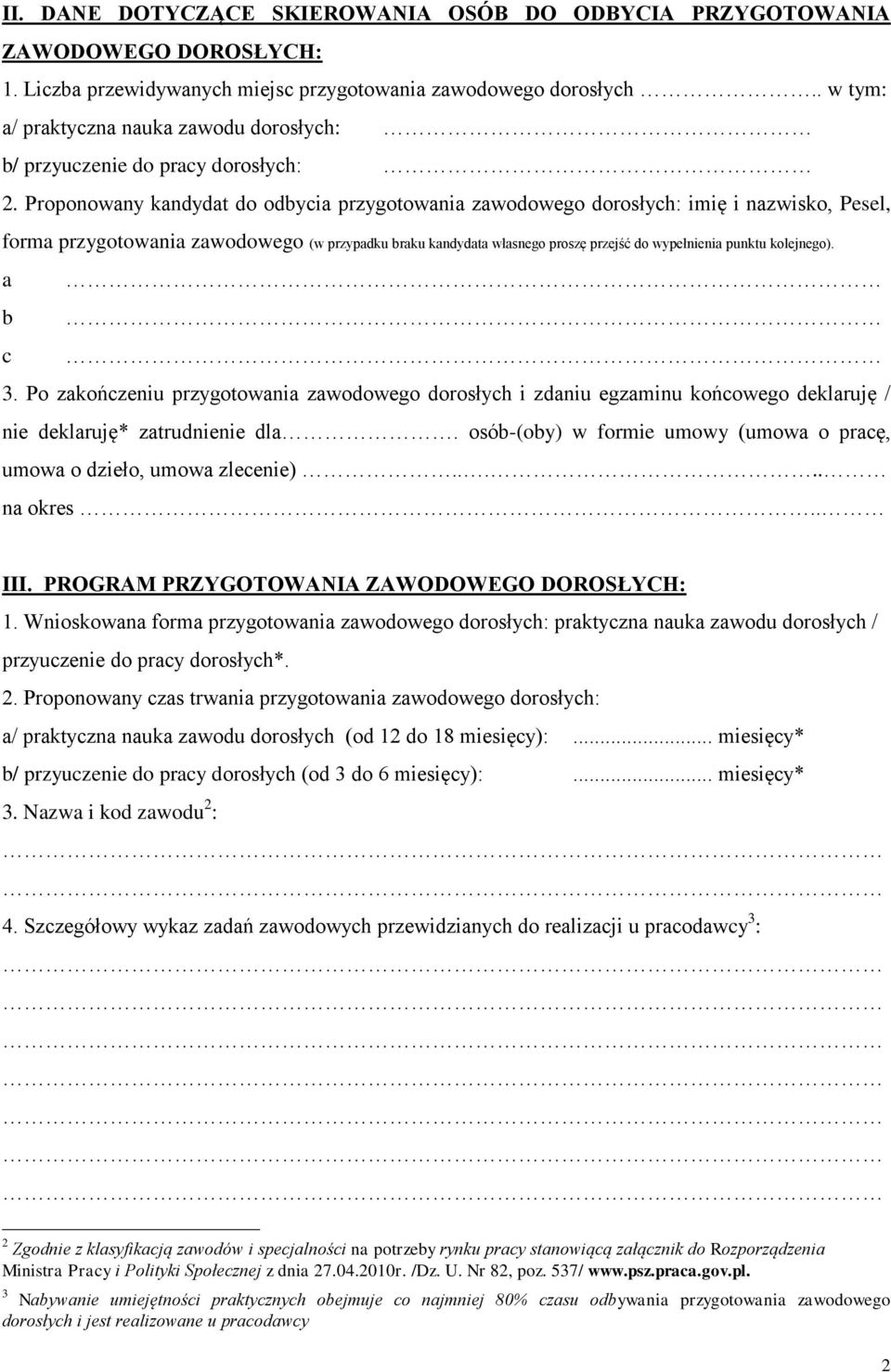 zawodowego (w przypadku braku kandydata własnego proszę przejść do wypełnienia punktu kolejnego).