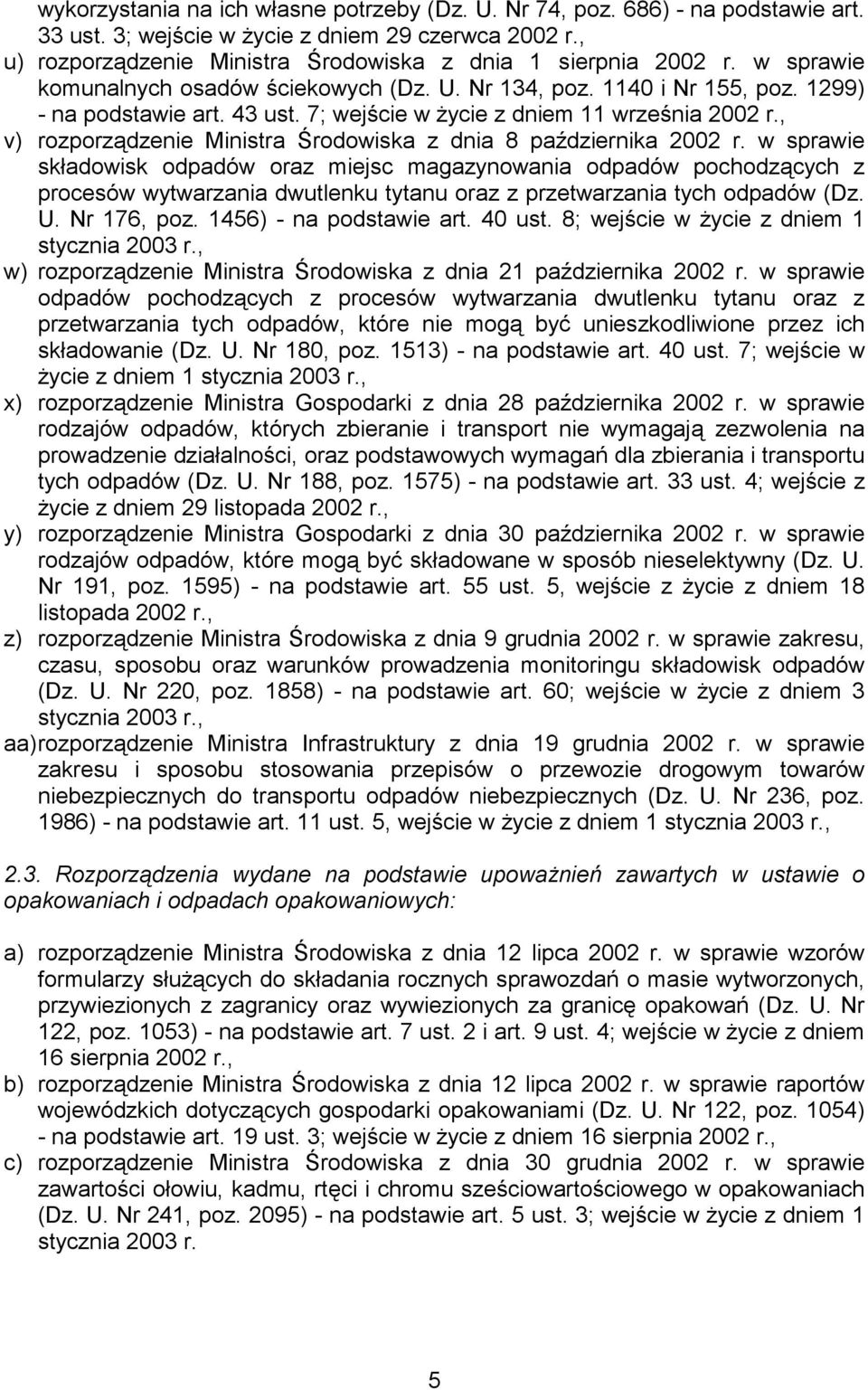 , v) rozporządzenie Ministra Środowiska z dnia 8 października 2002 r.