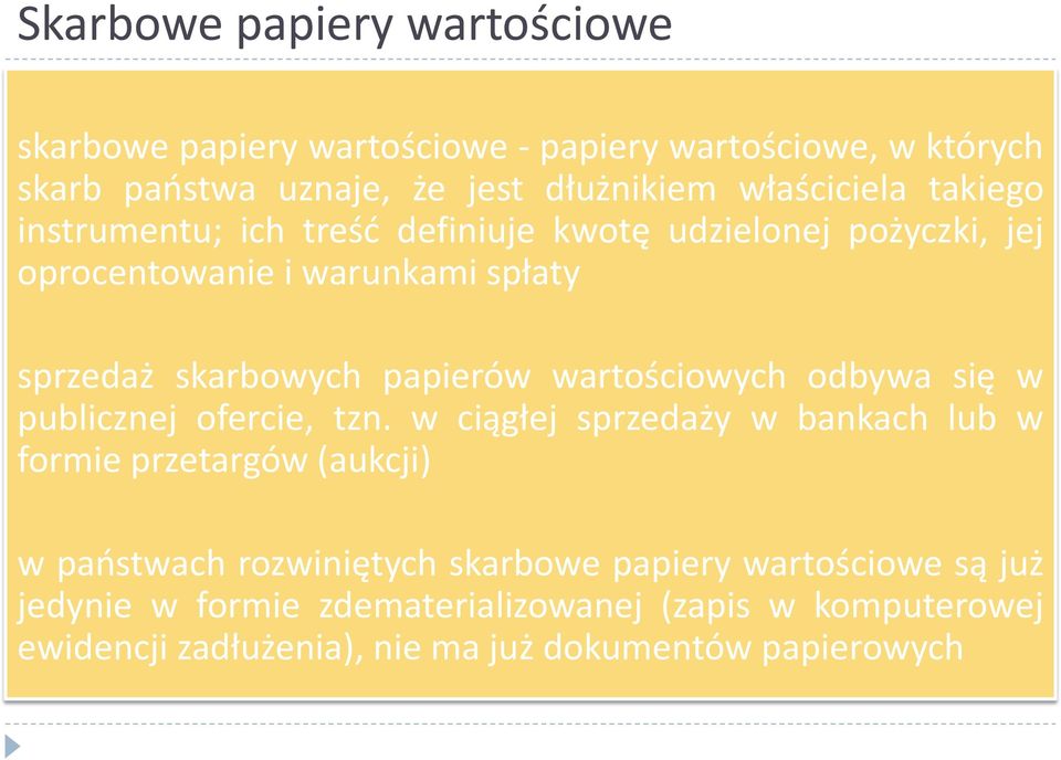 papierów wartościowych odbywa się w publicznej ofercie, tzn.