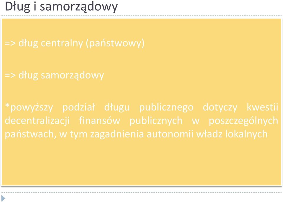 kwestii decentralizacji finansów publicznych w