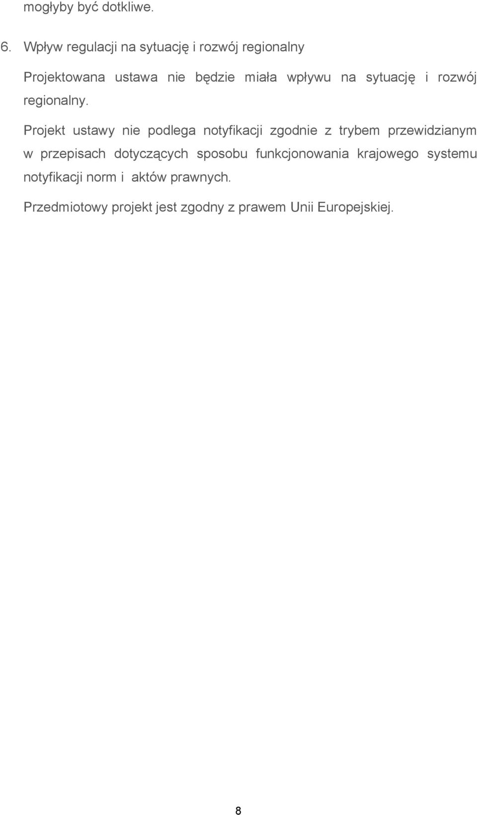 sytuację i rozwój regionalny.
