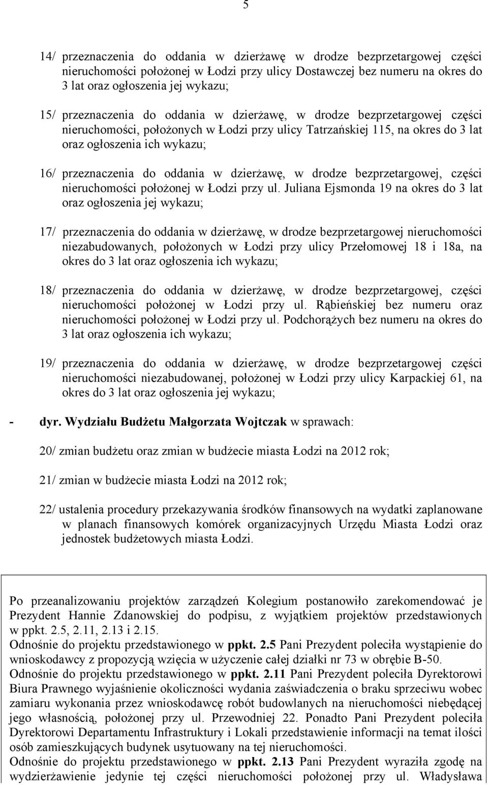 bezprzetargowej, części nieruchomości położonej w Łodzi przy ul.