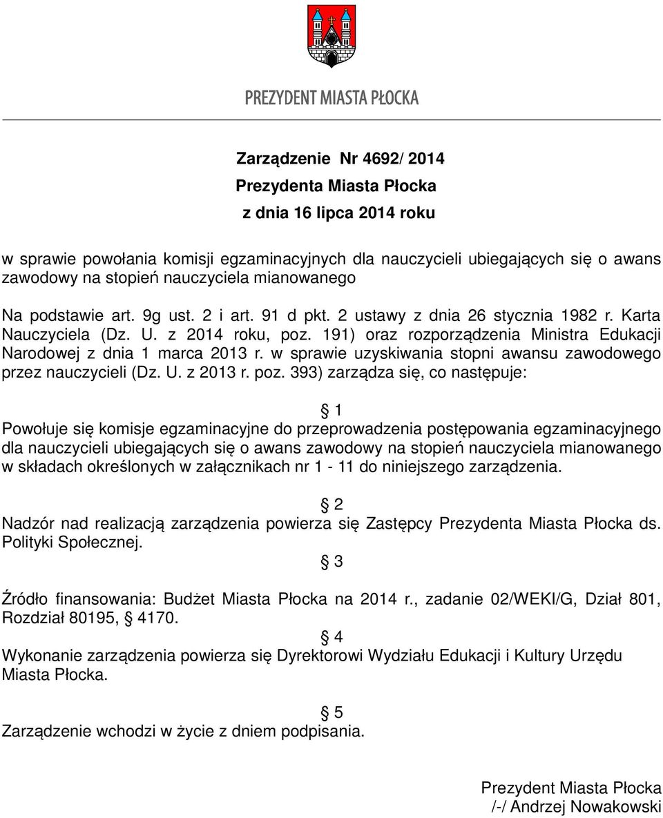 w sprawie uzyskiwania stopni awansu zawodowego przez nauczycieli (Dz. U. z 2013 r. poz.