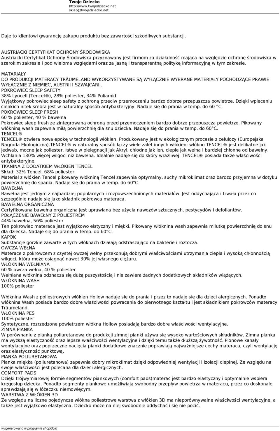 względami oraz za jasną i transparentną politykę informacyjną w tym zakresie.