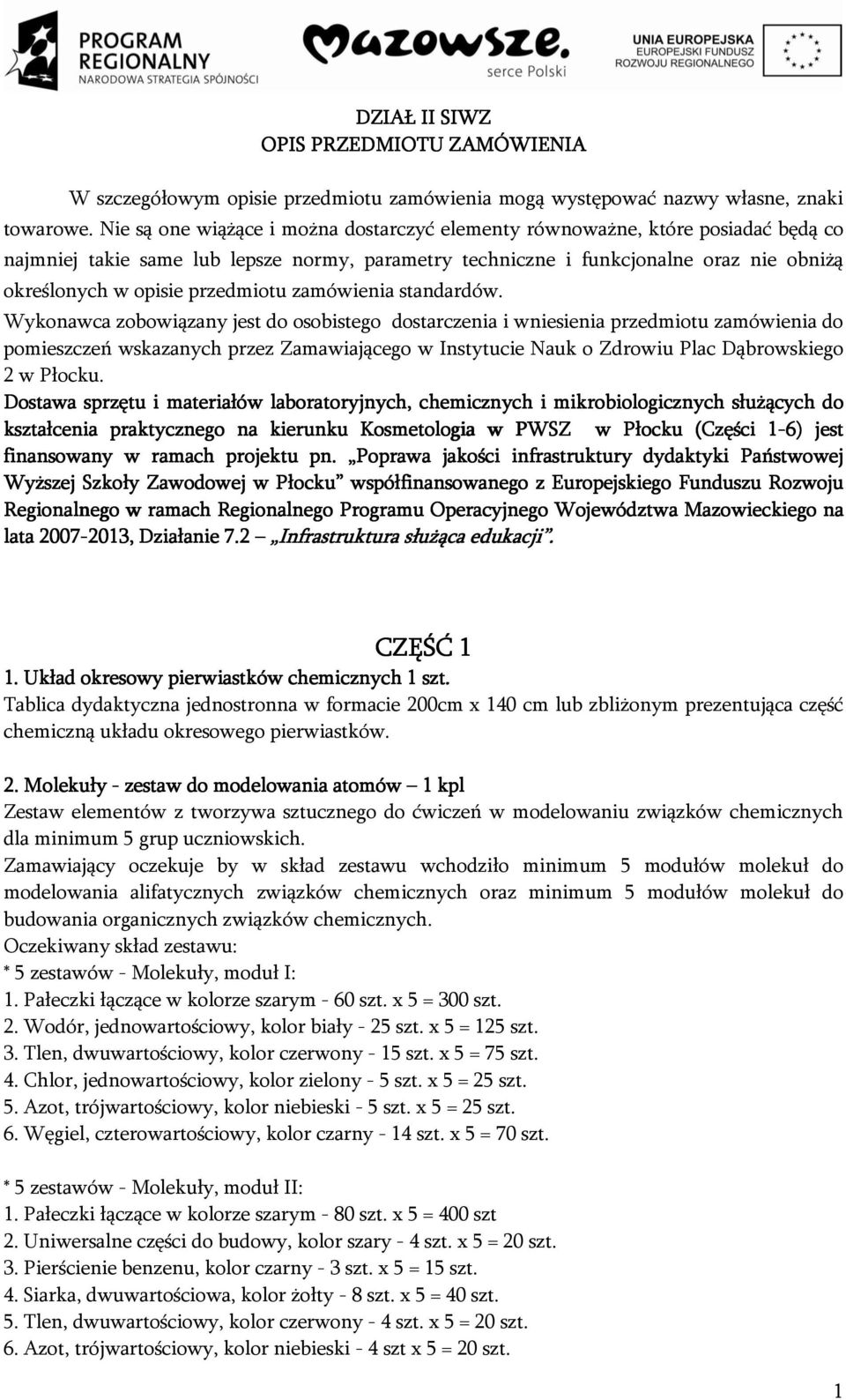 przedmiotu zamówienia standardów.