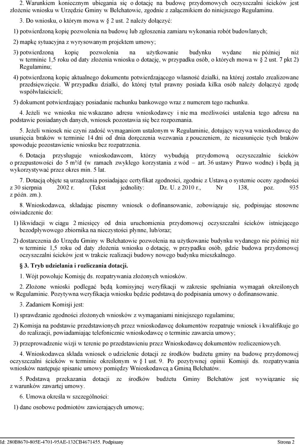 2 należy dołączyć: 1) potwierdzoną kopię pozwolenia na budowę lub zgłoszenia zamiaru wykonania robót budowlanych; 2) mapkę sytuacyjna z wyrysowanym projektem umowy; 3) potwierdzoną kopię pozwolenia